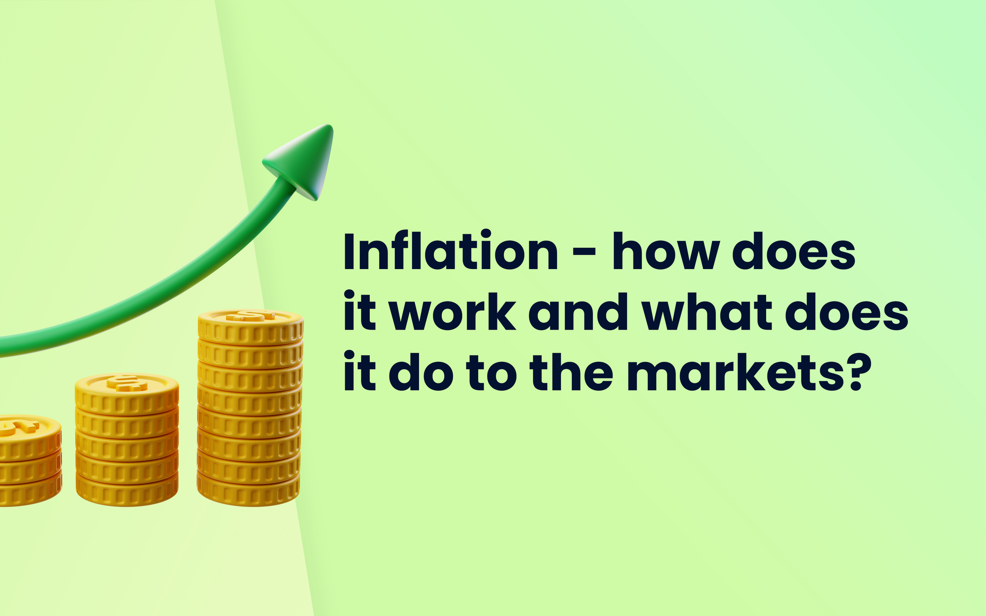 how does inflation work and what does it do to the markets?