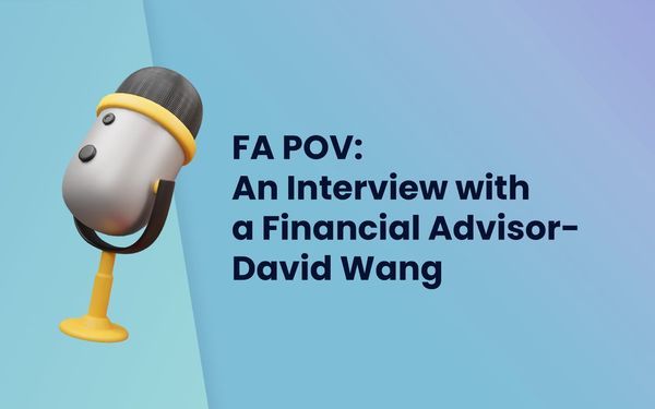 An Interview with a Financial Advisor - David Wang